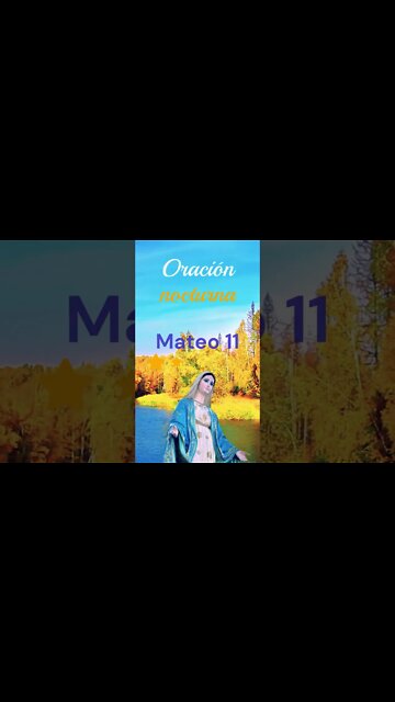 Oración de la tarde Mateo 11 - 28 - 30 #shorts