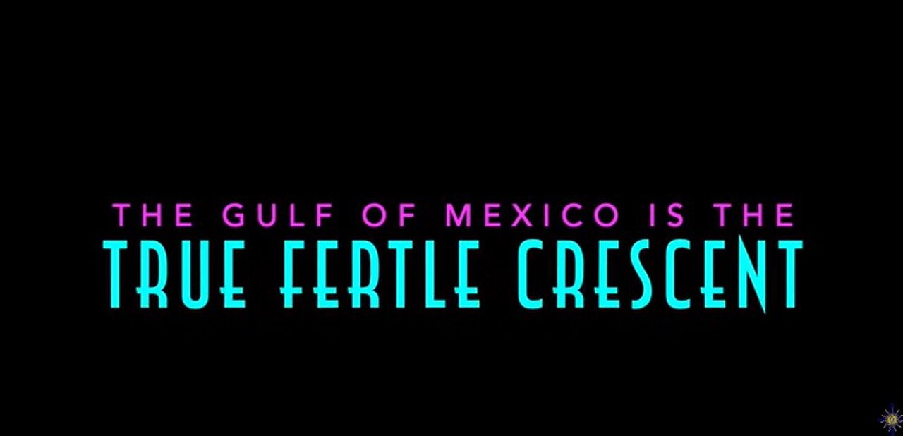 Gulf of Mexico is the true Fertile Crescent-AMERICA IS THE TRUE OLD WORLD