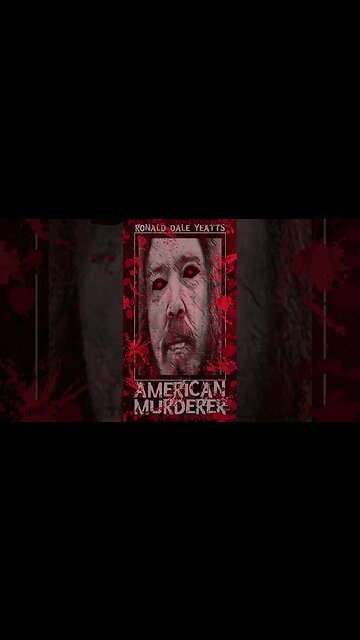 Ronald Dale Yeatts, American Murderer