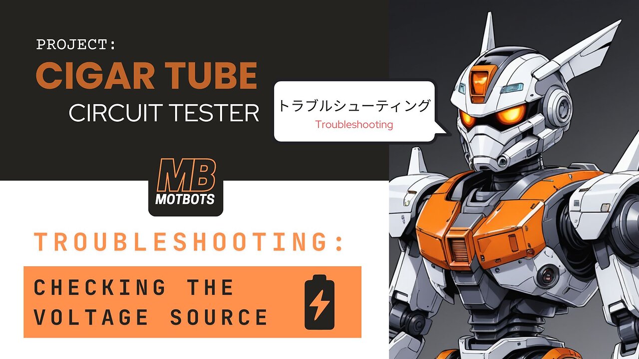 Cigar Tube Circuit Tester - Troubleshooting Your Breadboard - Checking Voltage Source