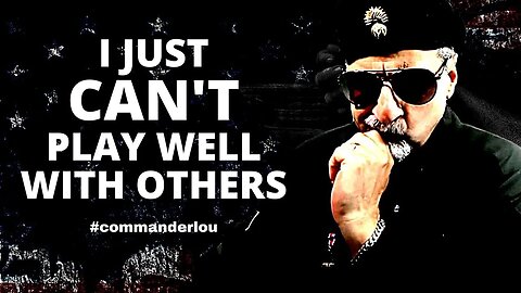 HOW TO NOT PLAY WELL WITH OTHERS - SORT OFF.