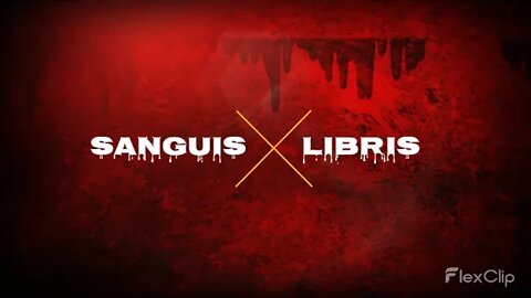 Sanguis Libris Intro- Welcome