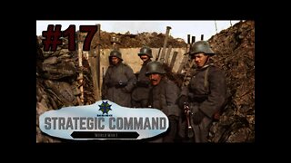 Strategic Command: World War I - 17 - w/ Special Commentator Ary