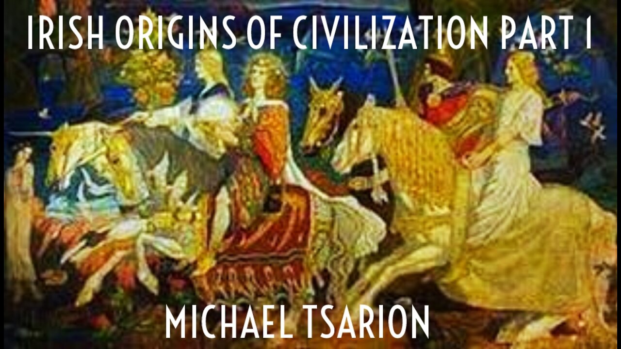 Michael Tsarion - The Irish Origins of Civilization - Pt. 1 of 6 Origins of Secret Societies