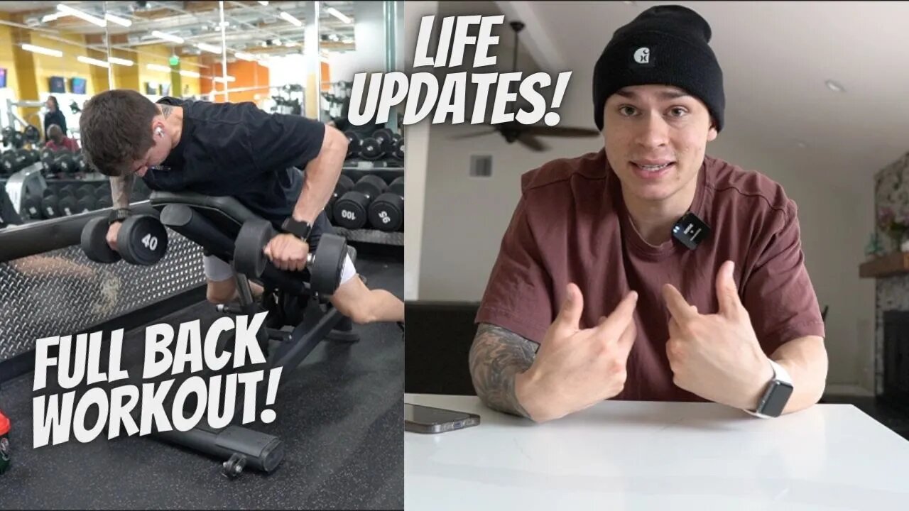 FULL BACK WORKOUT VLOG & LIFE UPDATES!