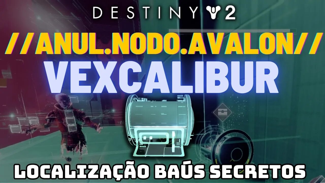 Destiny 2 - Localização Baús Secretos //Anul.Nodo.Avalon// | VexCalibur | Parte 1