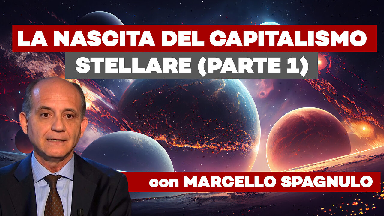 La nascita del Capitalismo Stellare. Intervista a Marcello Spagnulo, parte 1. Cosm8lina, ep. 3