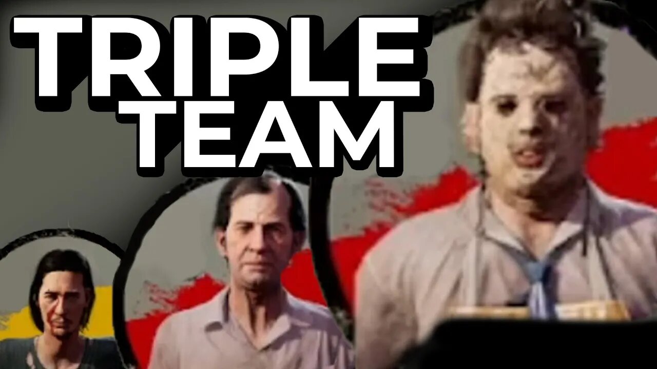 I Looped ALL THREE Killers at the SAME TIME | The Texas Chainsaw Massacre