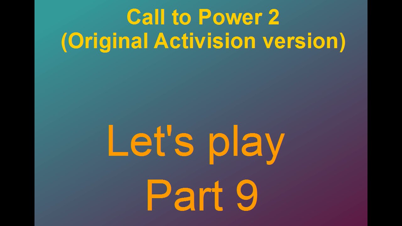 Lets play Call to power 2 Part 9-2