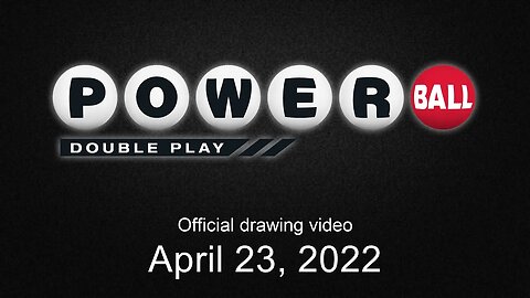 Powerball Double Play drawing for April 23, 2022