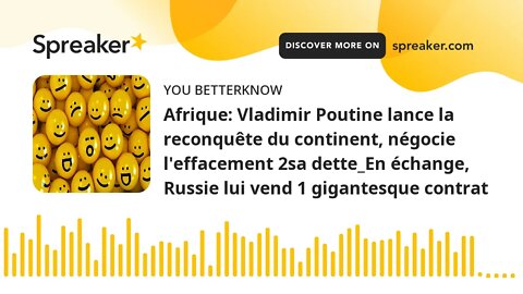 Afrique: Vladimir Poutine lance la reconquête du continent, négocie l'effacement 2sa dette_En échang