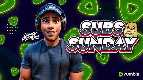 Sub-Sunday on Rumble - #RumbleTakeover