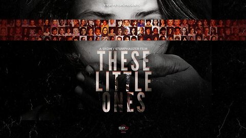 They Want your 🧸 Children - These Little Ones - PART TEN - Child Sex Trafficking