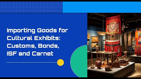 Unlocking the Secrets of Importing Goods for Cultural and Artistic Exhibitions!