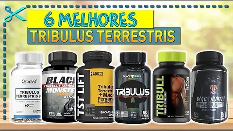 🏆 6 Melhores Tribulus Terrestris