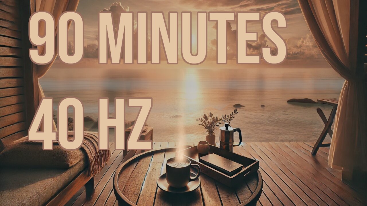 90 Minutes of 40 Hz Binaural Beats | Coffee & Coastal Ambience for Focus