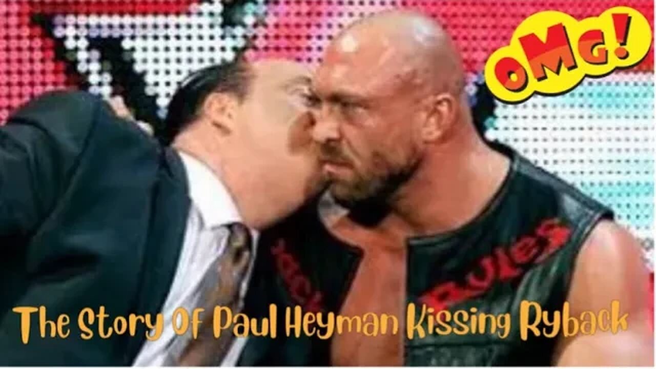 The Story Of Paul Heyman Kissing Ryback