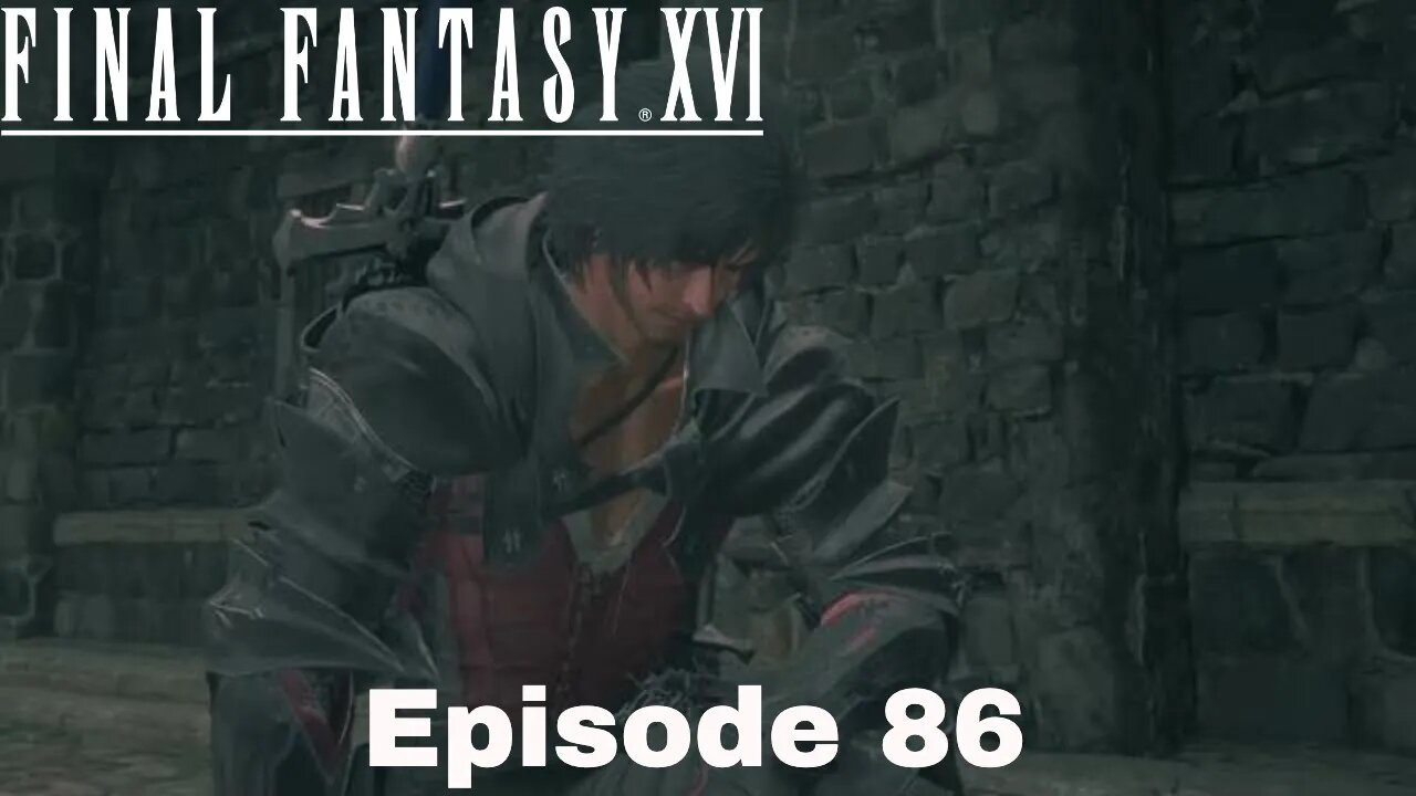 Final Fantasy XVI Episode 86 Nobody tools