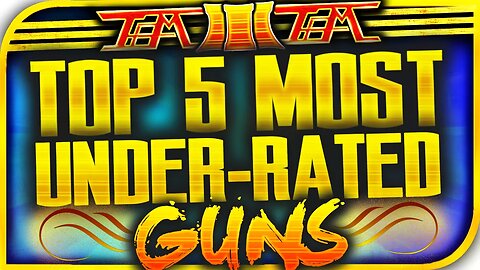 TOP 5 "MOST UNDERRATED GUNS" in Black Ops 3! "SECRET GOD GUNS IN BO3" - "TOP 5 UNDERRATED GUNS BO3"