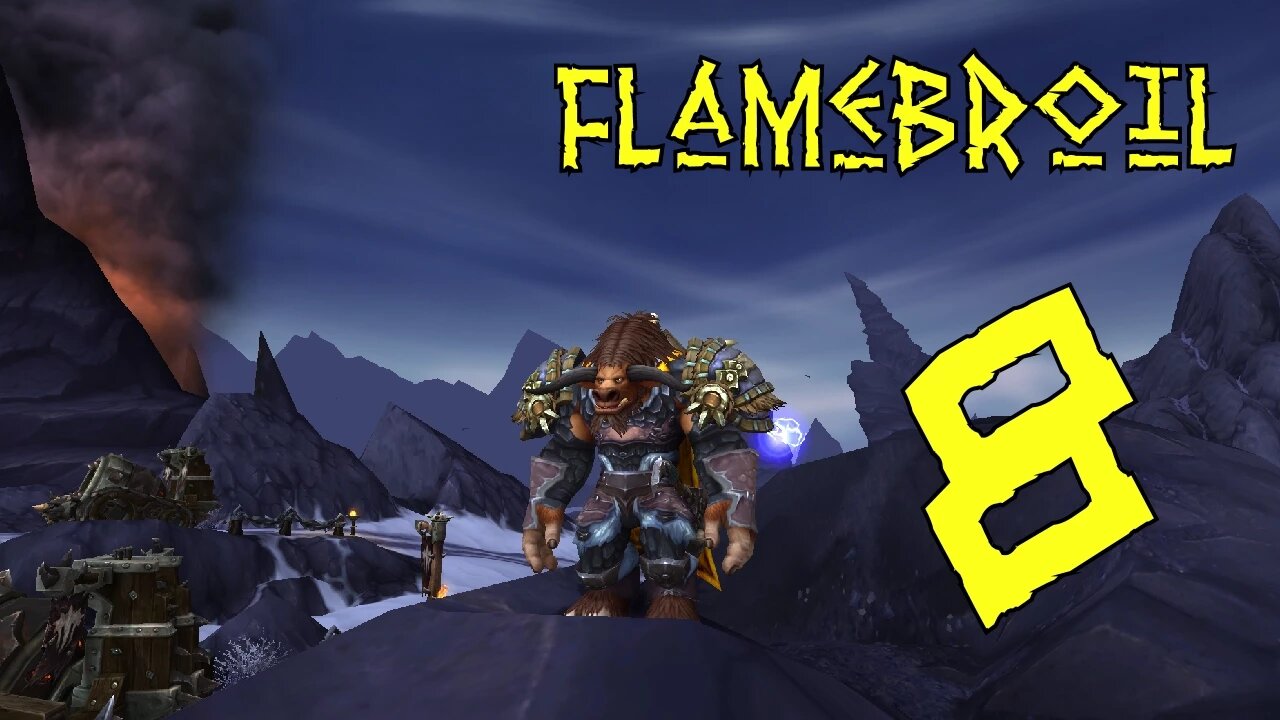 Flamebroil part 8 s2 - Treasure Hunting and other Crap [wow wod]