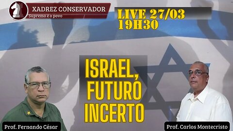 Live do Xadrez - O futuro de Israel