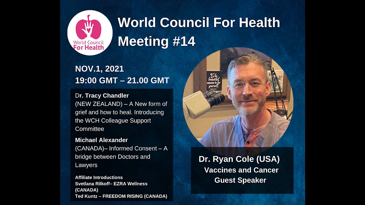 World Council for Health Meeting #14 w/ Dr. Ryan Cole