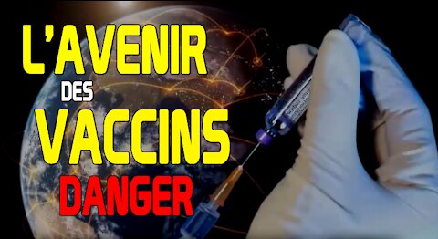 L'avenir des vaccins