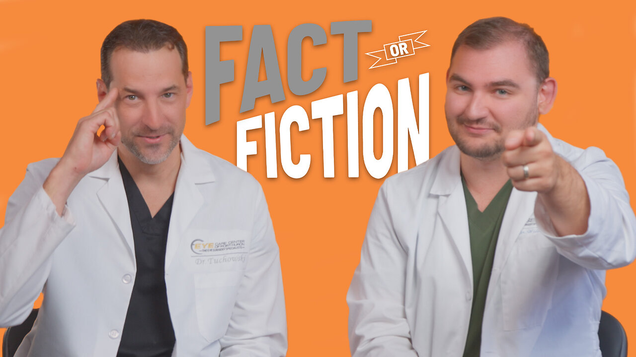 Eye Doctor's Play Fact or Fiction