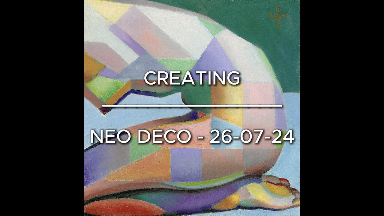 Creating Neo Deco – 26-07-24