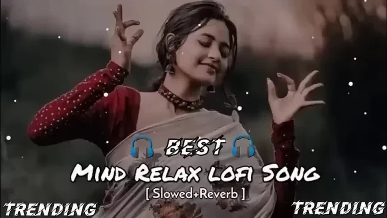 Best Mind Relax lofi Song 🎧 Slowed X Reverb lofi song All credits of HIGH