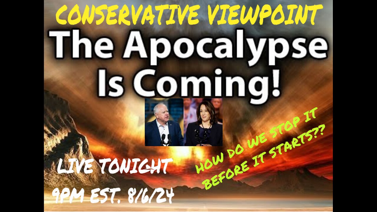 THE APOCALYPSE IS COMING, JOIN ME TONIGHT AT 9PM EST. TO SEE HOW WE STOP IT!!!