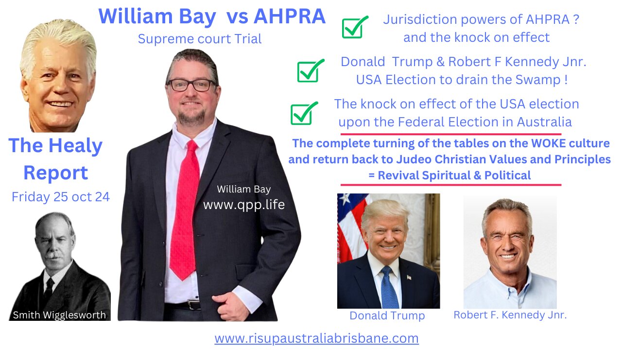 William Bay vs AHPRA Supreme court trial Trump & Robert F Kennedy