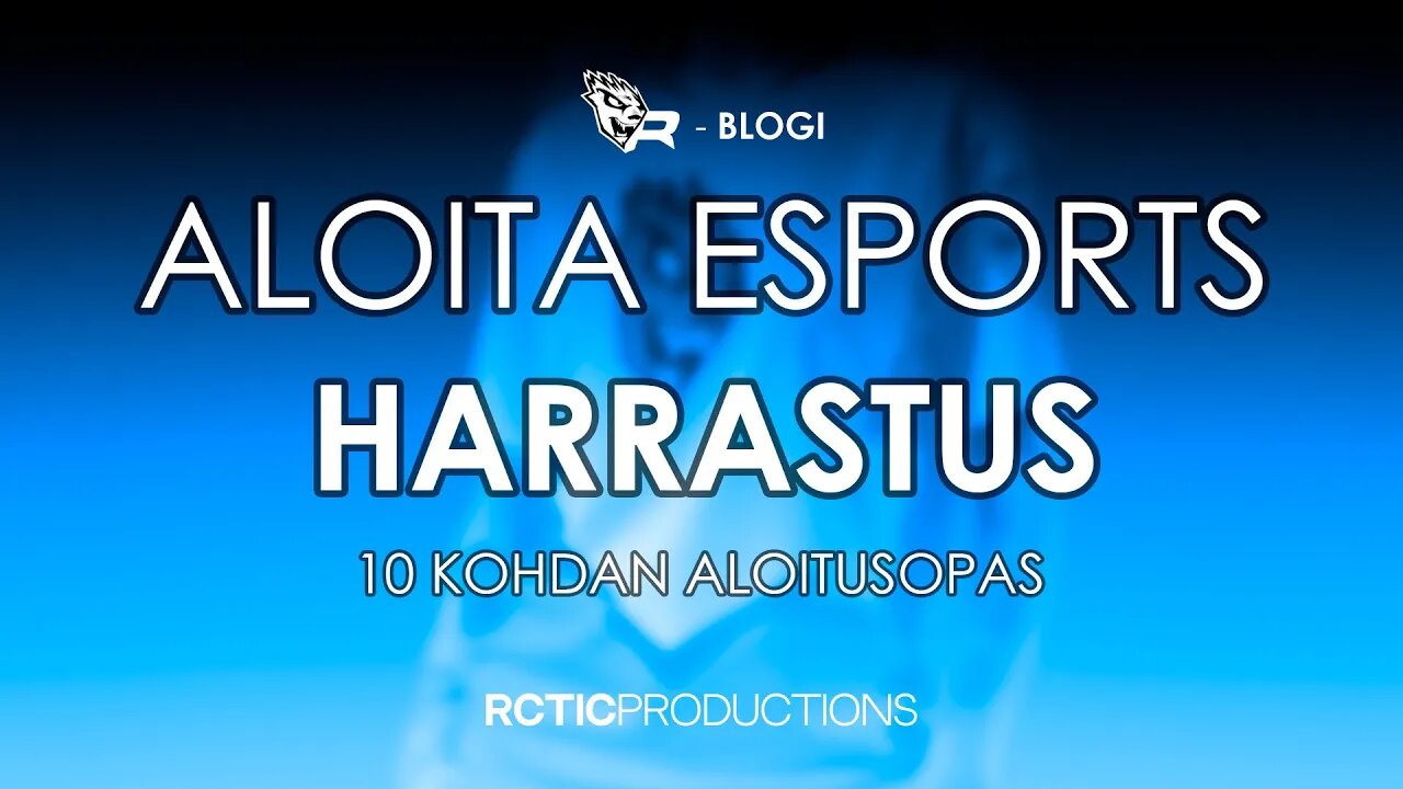 ALOITA ESPORTS HARRASTUS - R-BLOGI | RCTIC