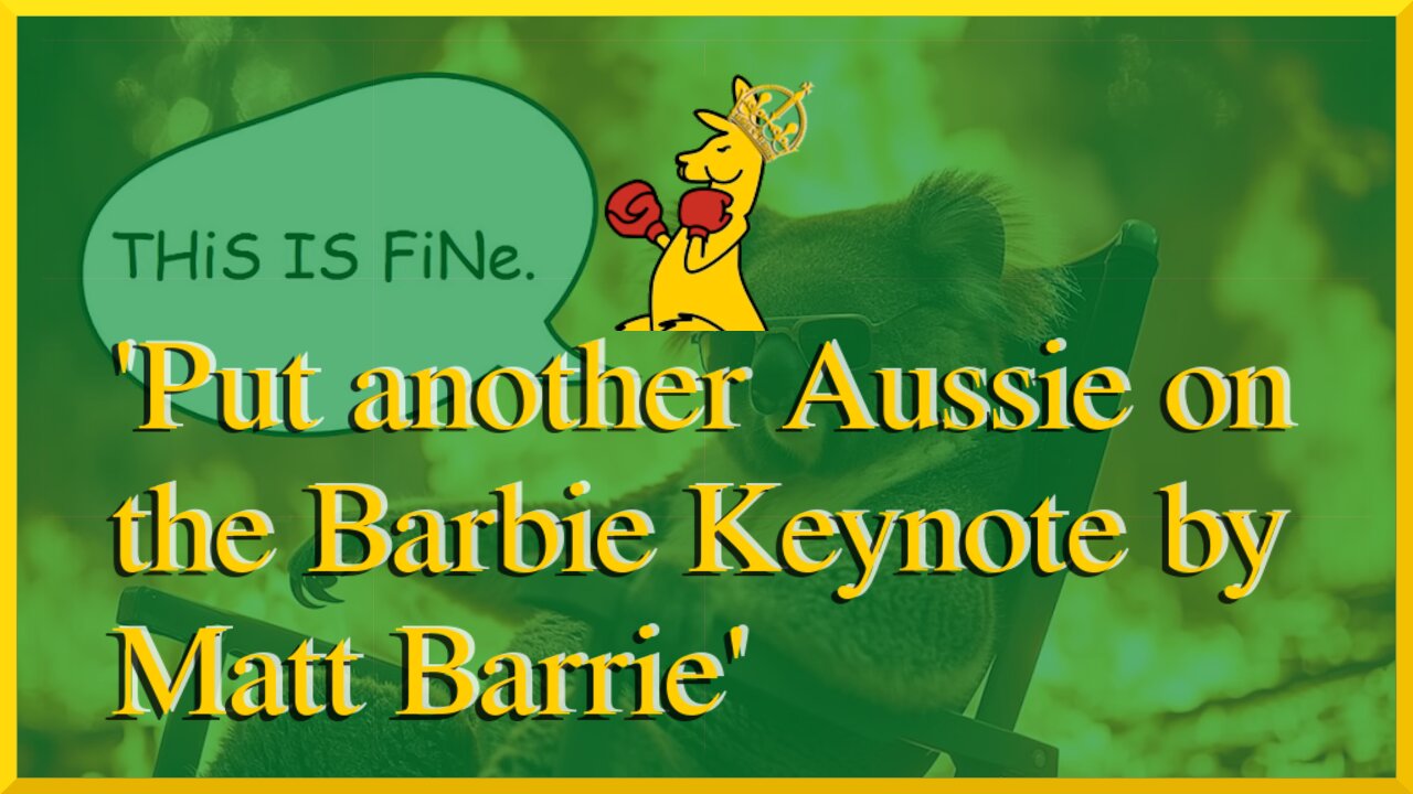 Put another Aussie on the Barbie Keynote by Matt Barrie