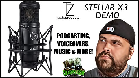 TZ Audio Stellar X3 Microphone Demo for Voice Over, Podcasting, and Music | deadpit.com