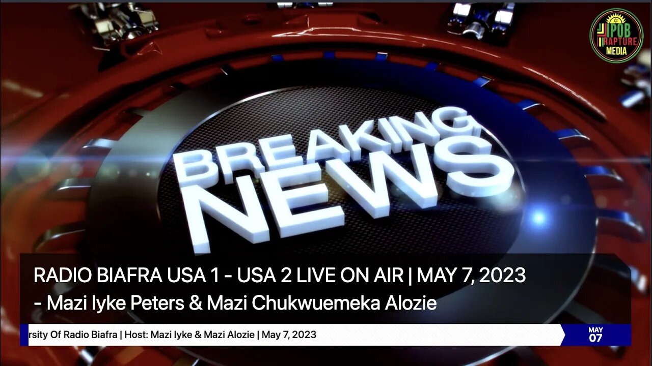 Welcome To The University Of Radio Biafra | USA LIVE | Host: Mazi Iyke & Mazi Alozie | May 7, 2023