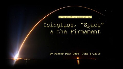 Isinglass, "Space" & the Firmament