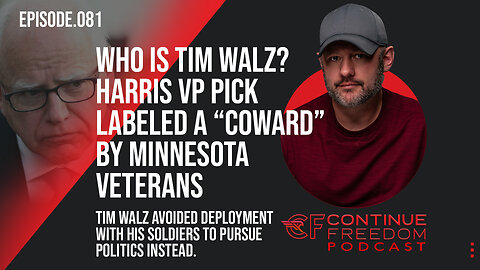 Minnesota Veterans Label Time Walz a "Coward"