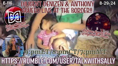 Live Footage from the Border 8-29-24 (9:pmET/8:pmCT/7:pmMT)