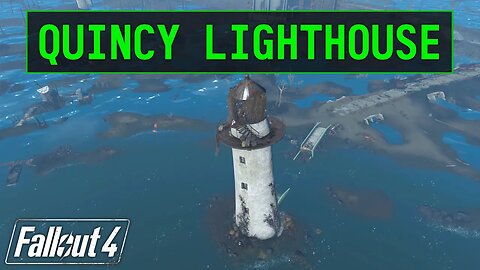 Fallout 4 | Quincy Lighthouse