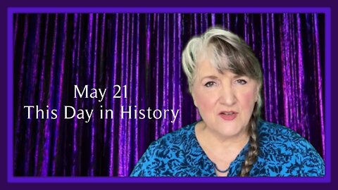 This Day in History, May 21