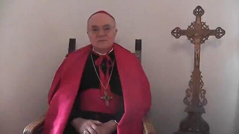 Archbishop Vigano: Call Out The New World Order & Hold Globalists Accountable For Their Crimes