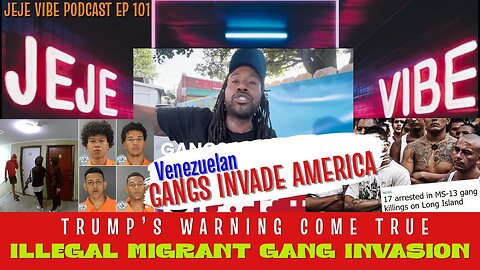 Gangs Invade America: How Lax Border Security is Destroying U.S. Cities | JEJE VIBE EP 101