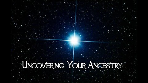 Uncovering Your Ancestry