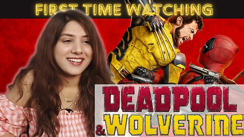 Deadpool & Wolverine MOVIE REACTION (first time watching)