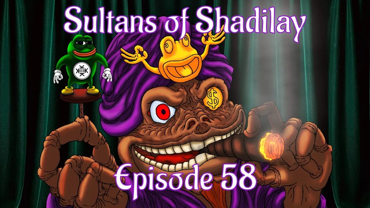Sultans of Shadilay Podcast - Episode 58 - 09/07/2022