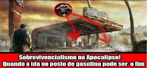 Sobrevivencialismo no Apocalipse! Quando a ida no posto de gasolina pode ser o fim