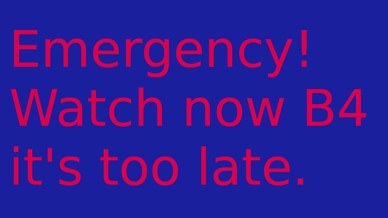 Emergency! Watch now before it’s too late