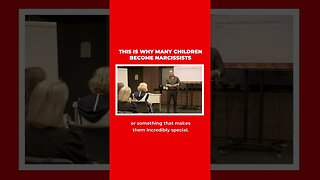 This Is Why Many Children Become Narcissists