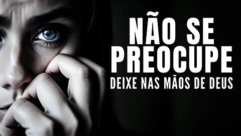 Supere a ansiedade e encontre paz: confie em Deus para lidar com suas preocupações!